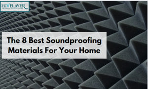 The 8 Best Soundproofing Materials for Your Home