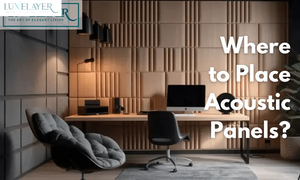 A Guide to Where to Place Acoustic Panels